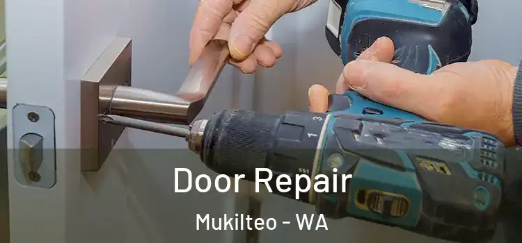 Door Repair Mukilteo - WA