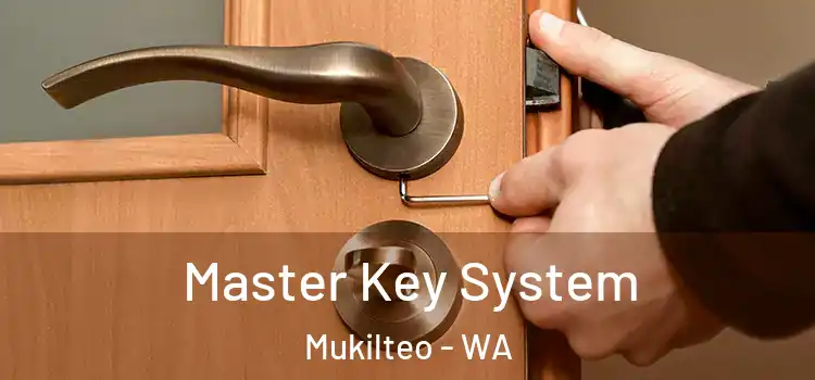 Master Key System Mukilteo - WA